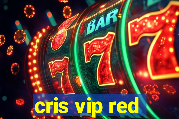 cris vip red